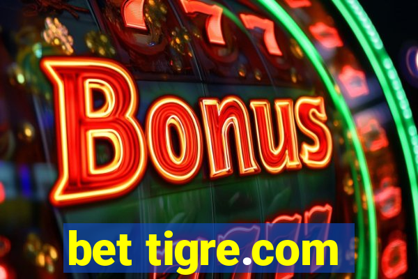 bet tigre.com