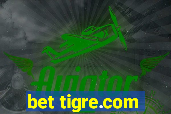 bet tigre.com