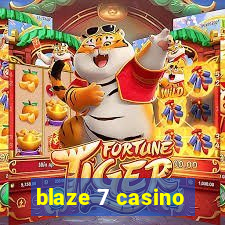 blaze 7 casino