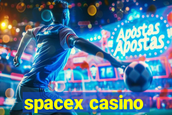 spacex casino