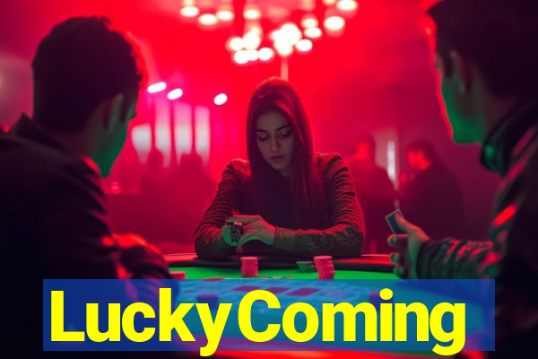 LuckyComing