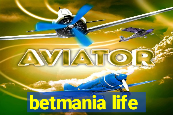 betmania life