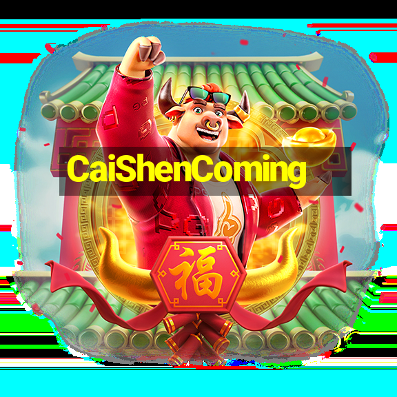 CaiShenComing