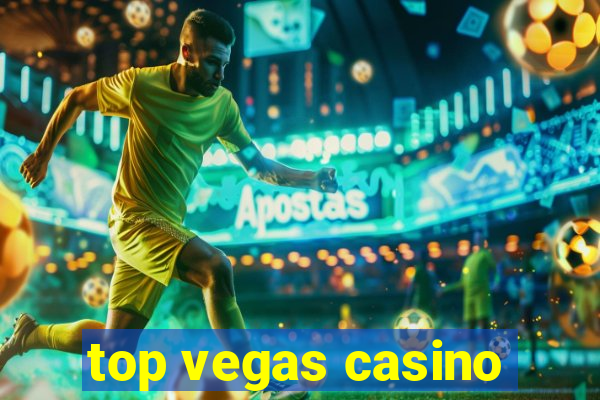 top vegas casino