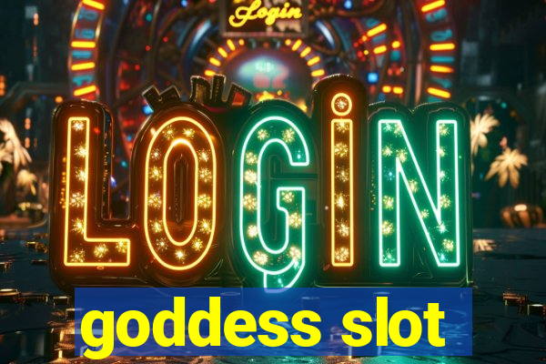 goddess slot