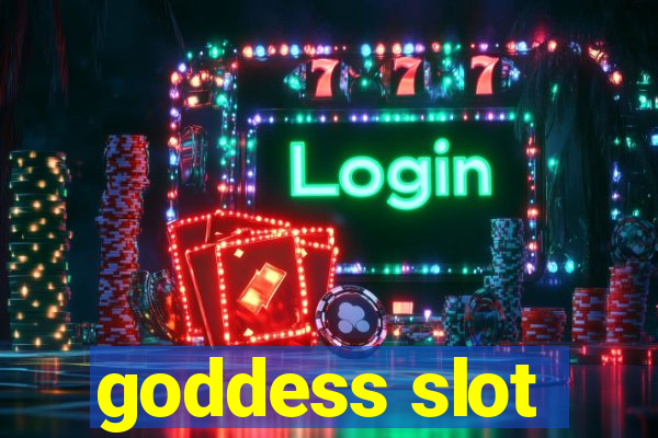 goddess slot