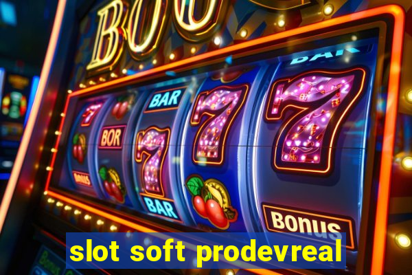 slot soft prodevreal