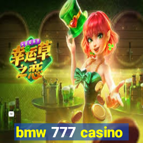 bmw 777 casino