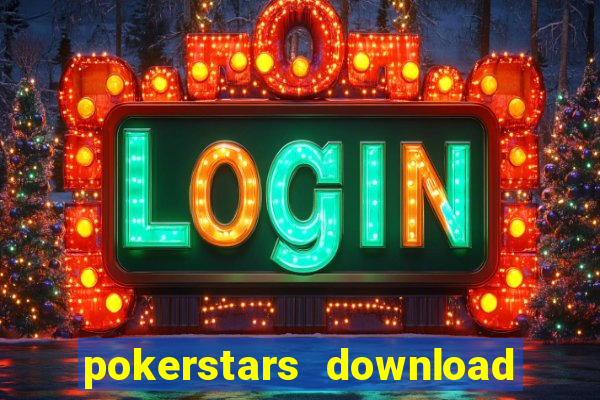 pokerstars download dinheiro real