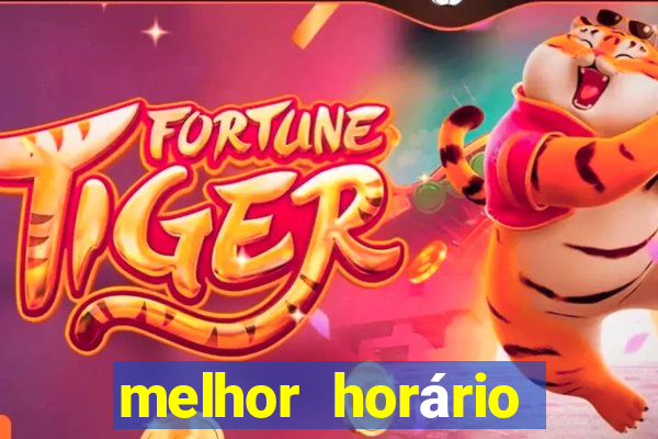 melhor horário para jogar fortune dragon a tarde