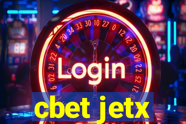 cbet jetx