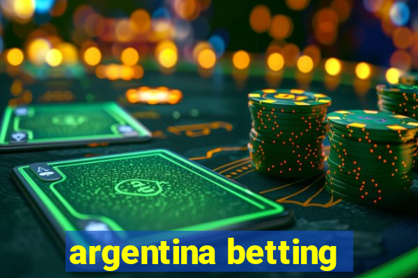 argentina betting