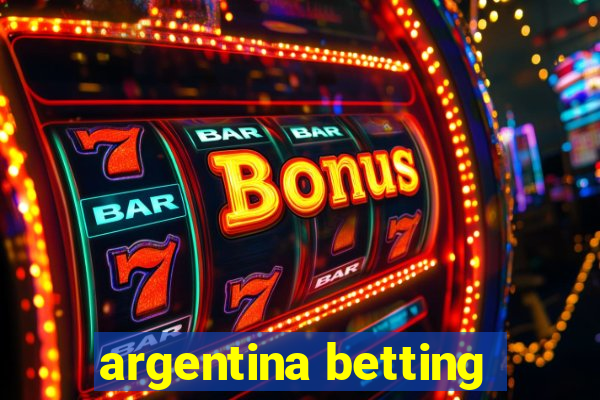 argentina betting