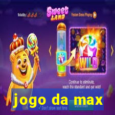 jogo da max