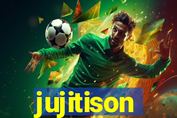 jujitison