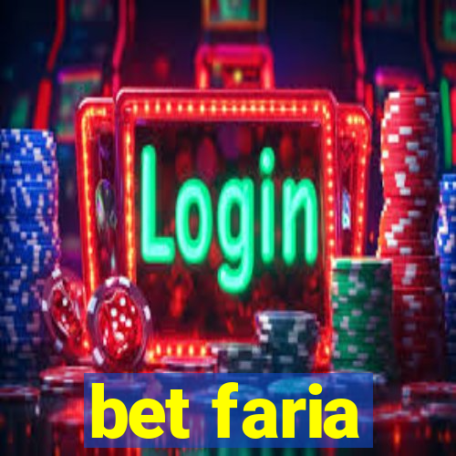 bet faria