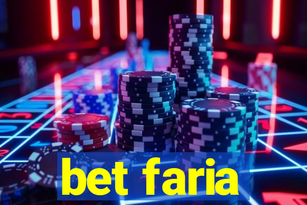 bet faria