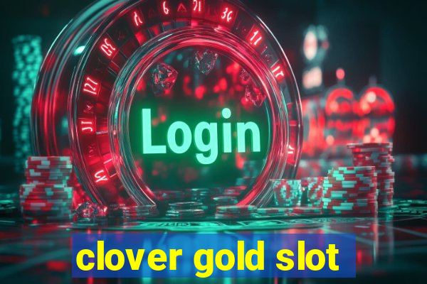 clover gold slot