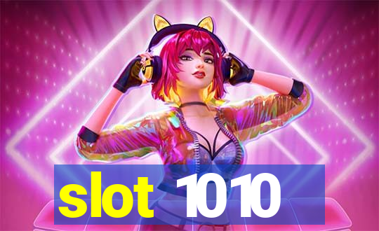 slot 1010