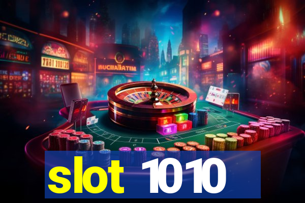 slot 1010