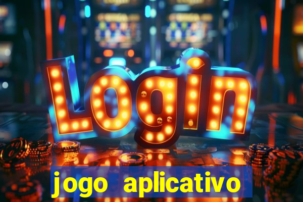 jogo aplicativo para ganhar dinheiro