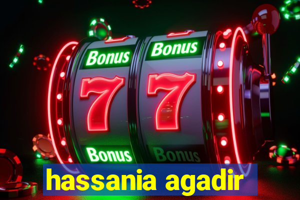 hassania agadir