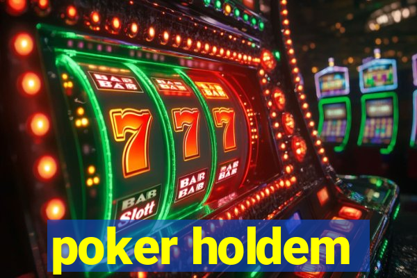 poker holdem