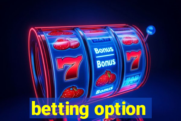 betting option