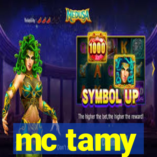 mc tamy