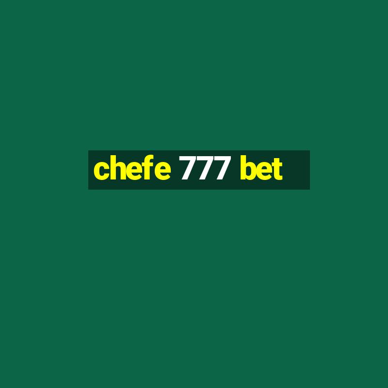 chefe 777 bet