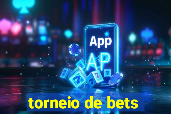 torneio de bets