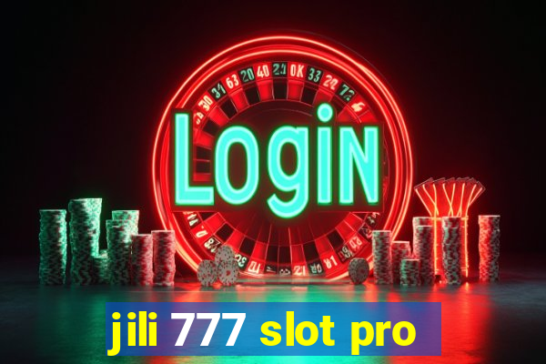 jili 777 slot pro