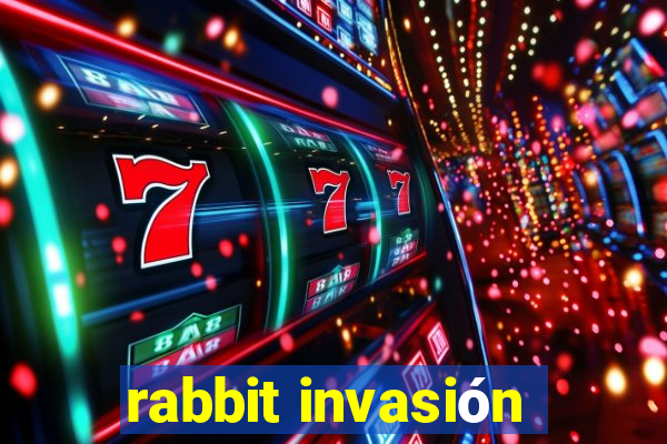 rabbit invasión