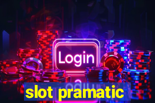 slot pramatic