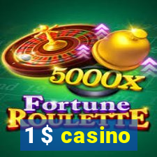 1 $ casino