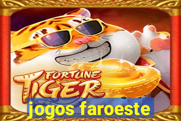 jogos faroeste