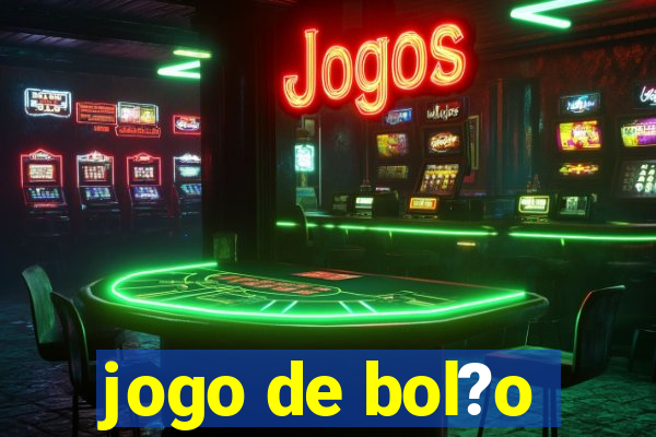 jogo de bol?o