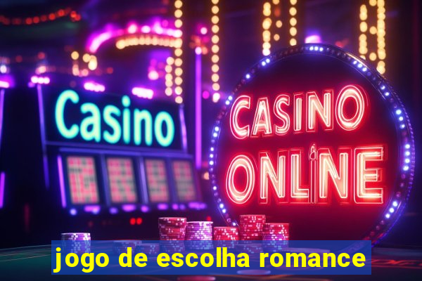 jogo de escolha romance