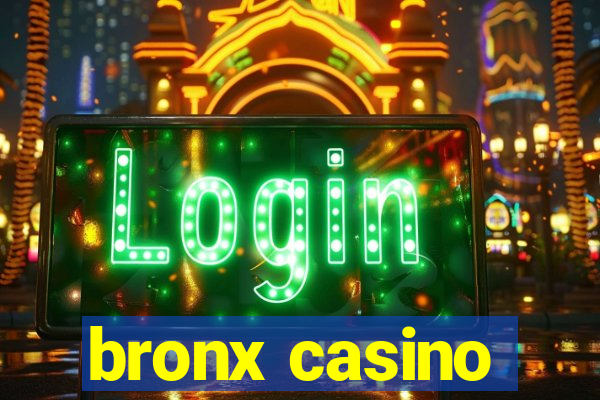 bronx casino