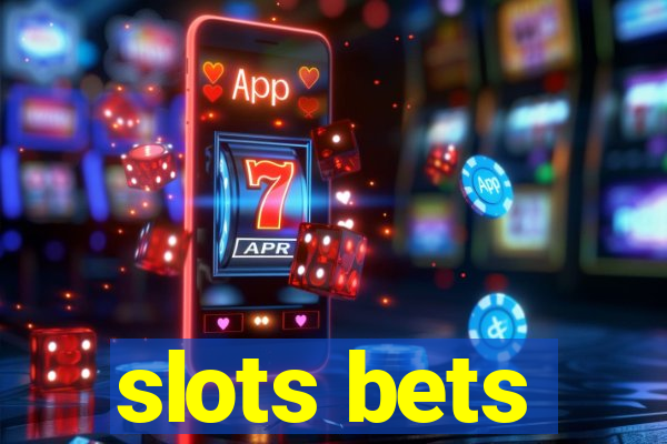 slots bets