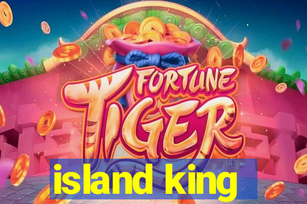 island king