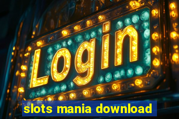 slots mania download