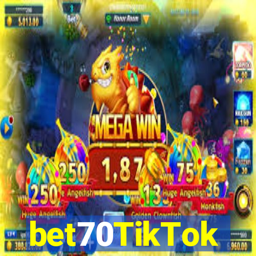 bet70TikTok