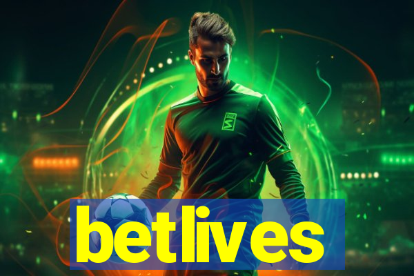 betlives