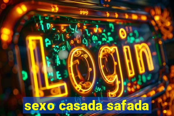 sexo casada safada