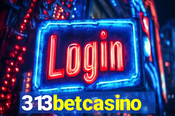 313betcasino