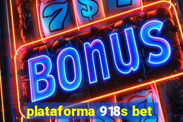 plataforma 918s bet