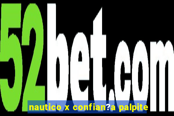 nautico x confian?a palpite