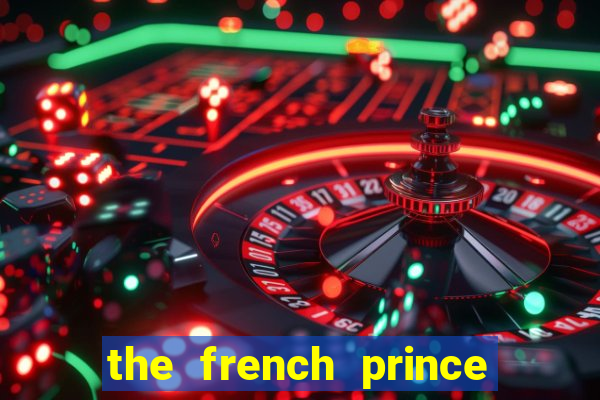 the french prince of bel air