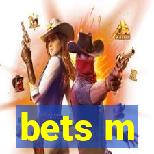 bets m